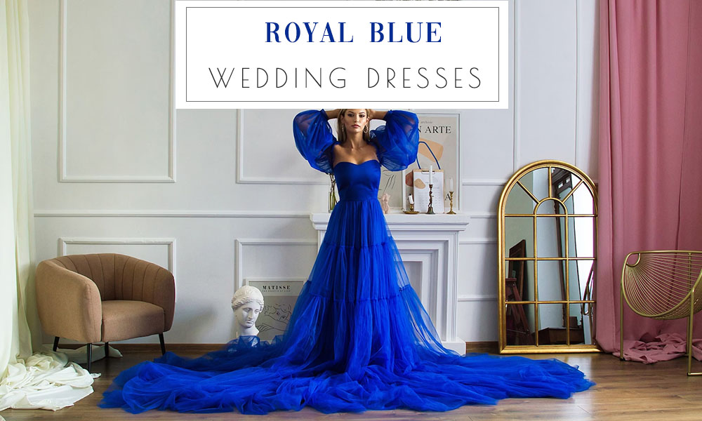 💙 15 Best Royal Blue Wedding Dresses For 2023 | 💎👗