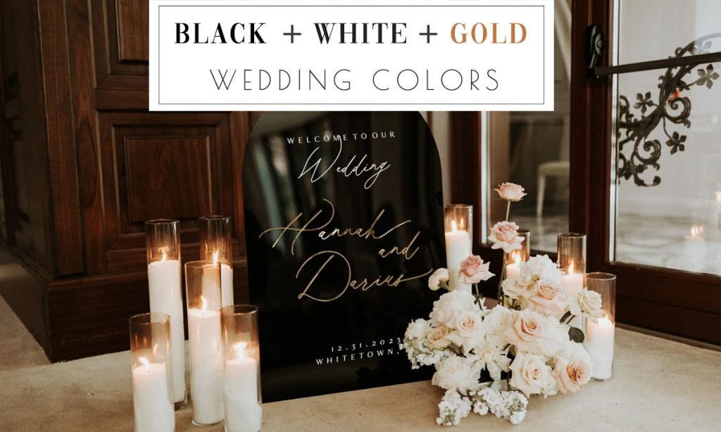  22 Elegant Black White and Gold Wedding Color Ideas